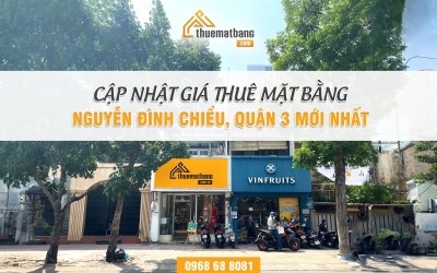 Cập nhật giá thuê mặt bằng Nguyễn Đình Chiểu, quận 3 mới nhất