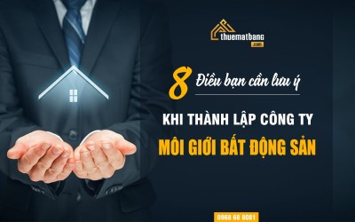 8 điều bạn cần lưu ý khi thành lập công ty môi giới bất động sản