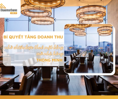 Bí quyết tăng doanh thu nhờ chiến lược thuê mặt bằng mở nhà hàng thông minh