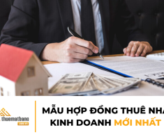 Mẫu hợp đồng thuê nhà kinh doanh mới nhất