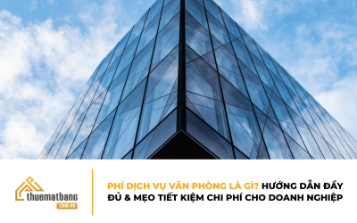 Phí dịch vụ văn phòng là gì? Hướng dẫn đầy đủ và mẹo tiết kiệm chi phí cho doanh nghiệp