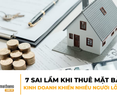 7 Sai lầm khi thuê mặt bằng kinh doanh khiến nhiều người lỗ nặng