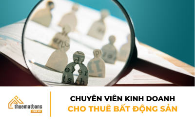 Chuyên viên kinh doanh - cho thuê BĐS (mặt bằng/văn phòng/trung tâm thương mại/kho bãi/khu công nghiệp)