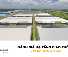 Đánh giá hạ tầng giao thông kết nối KCN Hố Nai