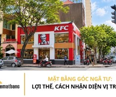 Mặt bằng góc ngã tư: Lợi thế, cách nhận diện vị trí đẹp