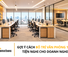 Gợi ý cách bố trí văn phòng 100m2 tiện nghi cho doanh nghiệp