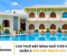 CHO THUÊ MẶT BẰNG NGÔ THỜI NHIỆM, QUẬN 3: PHÙ HỢP NHÀ HÀNG VÀ LƯU TRÚ