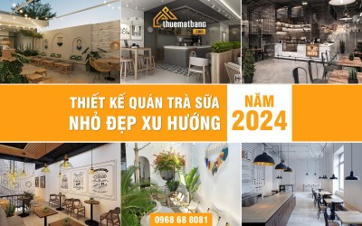 Thiết kế quán trà sữa nhỏ đẹp xu hướng năm 2024