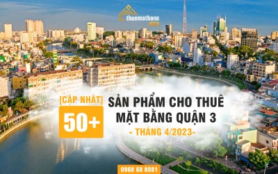 Cập nhật 50+ sản phẩm cho thuê mặt bằng quận 3 tháng 4/2024