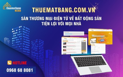 Thuematbang.com.vn - Sàn thương mại điện tử về bất động sản tiện lợi với mọi nhà