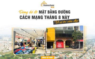 Đừng bỏ lỡ mặt bằng đường Cách Mạng Tháng 8 này vì vị trí siêu đẹp