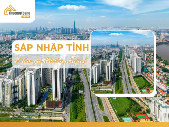 Sáp nhập tỉnh có làm giá đất tăng không?