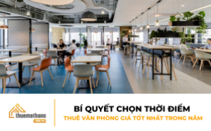 Bí quyết chọn thời điểm thuê văn phòng giá tốt nhất trong năm