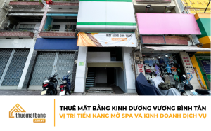 Thuê mặt bằng Kinh Dương Vương Bình Tân – vị trí tiềm năng mở spa và kinh doanh dịch vụ