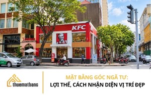 Mặt bằng góc ngã tư: Lợi thế, cách nhận diện vị trí đẹp
