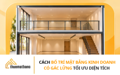 Cách bố trí mặt bằng kinh doanh có gác lửng tối ưu diện tích