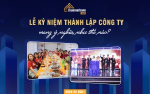 Lễ kỷ niệm thành lập công ty mang ý nghĩa như thế nào?