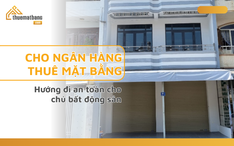 Cho ngân hàng thuê mặt bằng