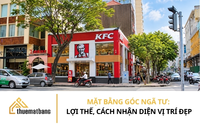 Mặt bằng góc ngã tư: Lợi thế, cách nhận diện vị trí đẹp