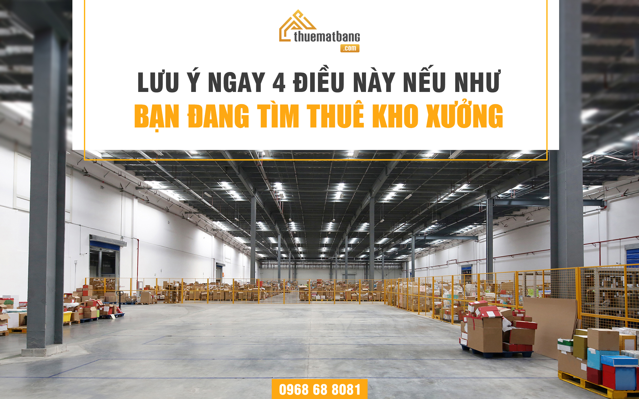 Những lưu ý khi tìm thuê kho xưởng