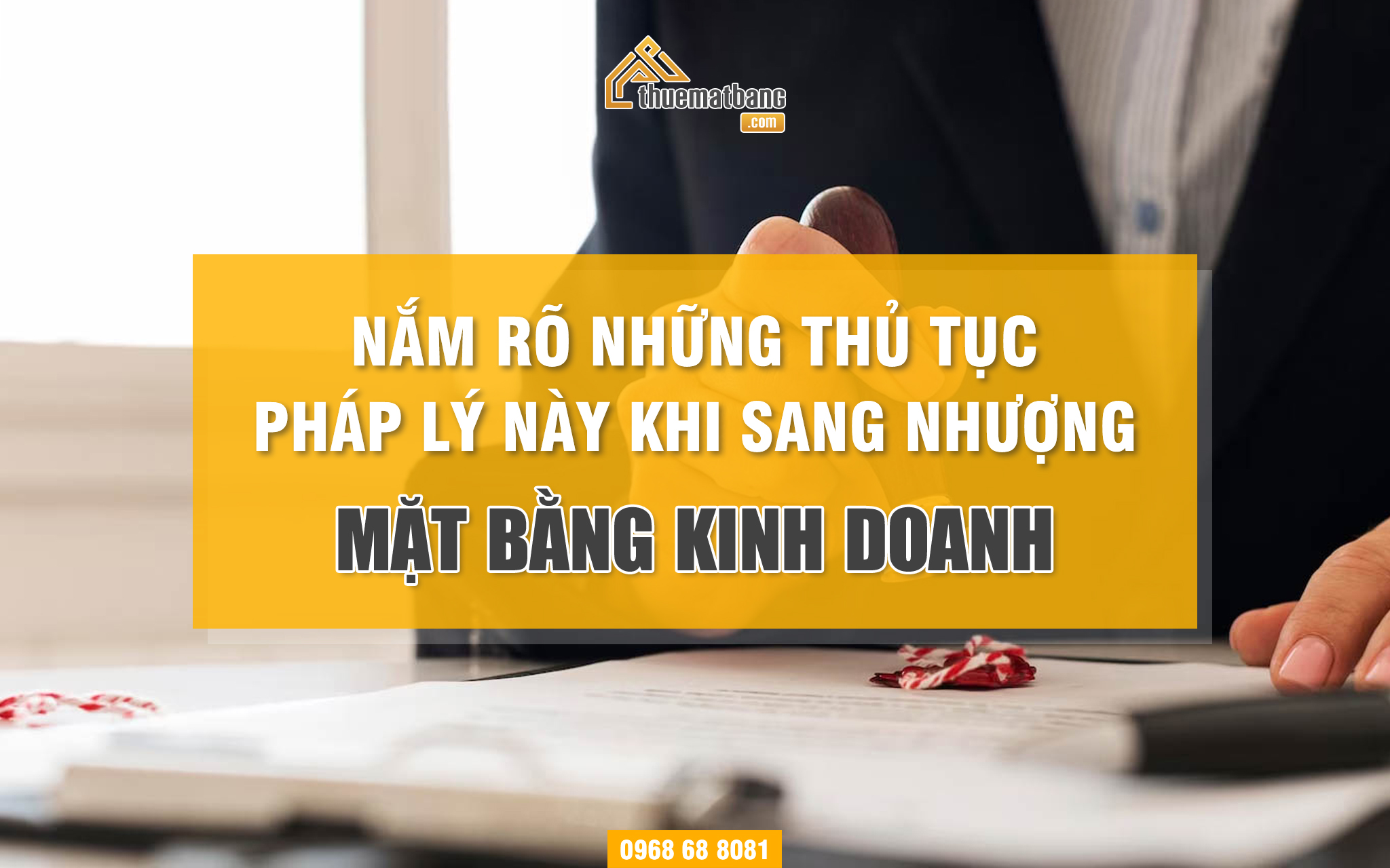 Những thủ tục pháp lý này khi sang nhượng mặt bằng kinh doanh