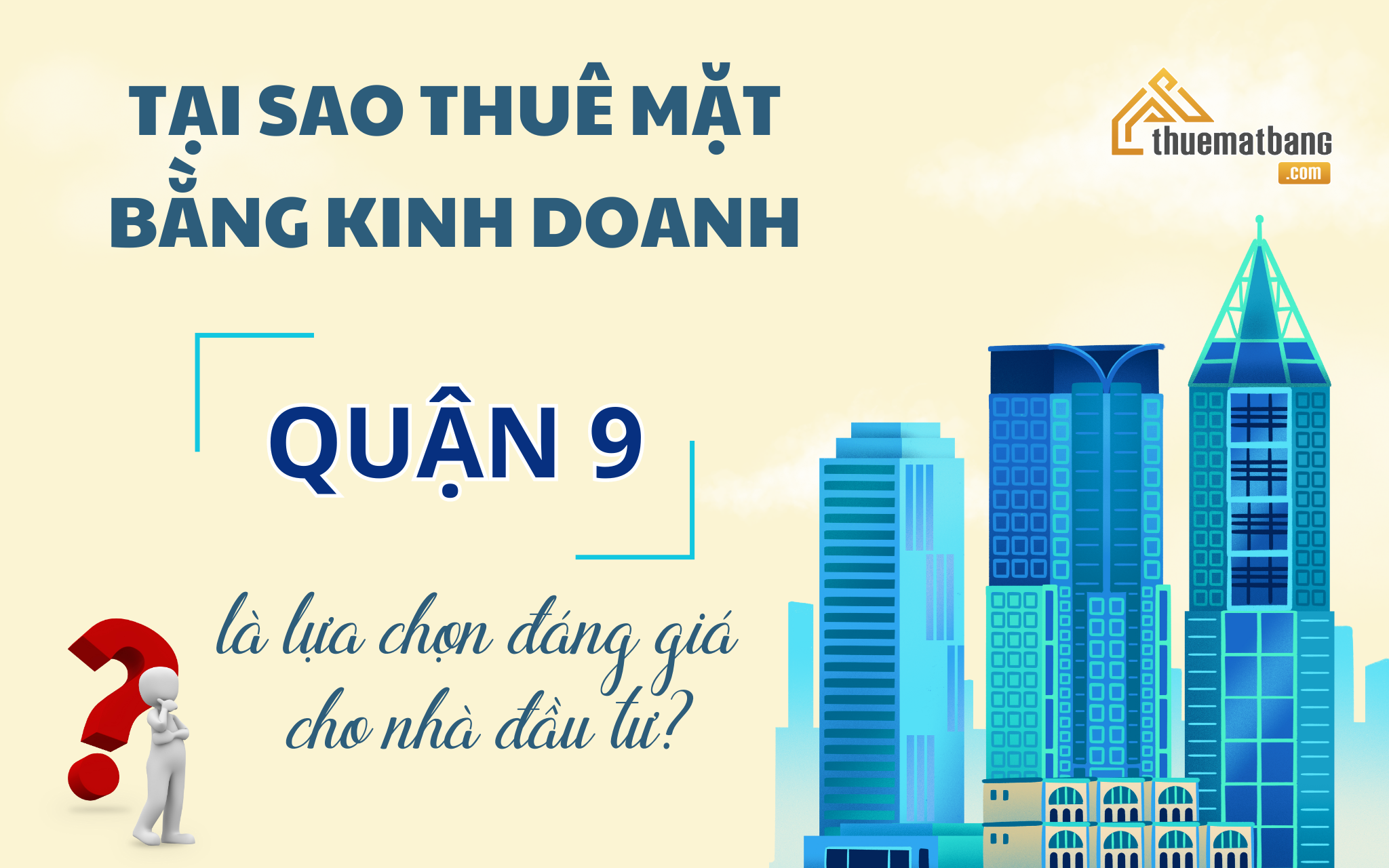 Thuê mặt bằng kinh doanh quận 9 mang đến nhiều tiềm năng kinh doanh