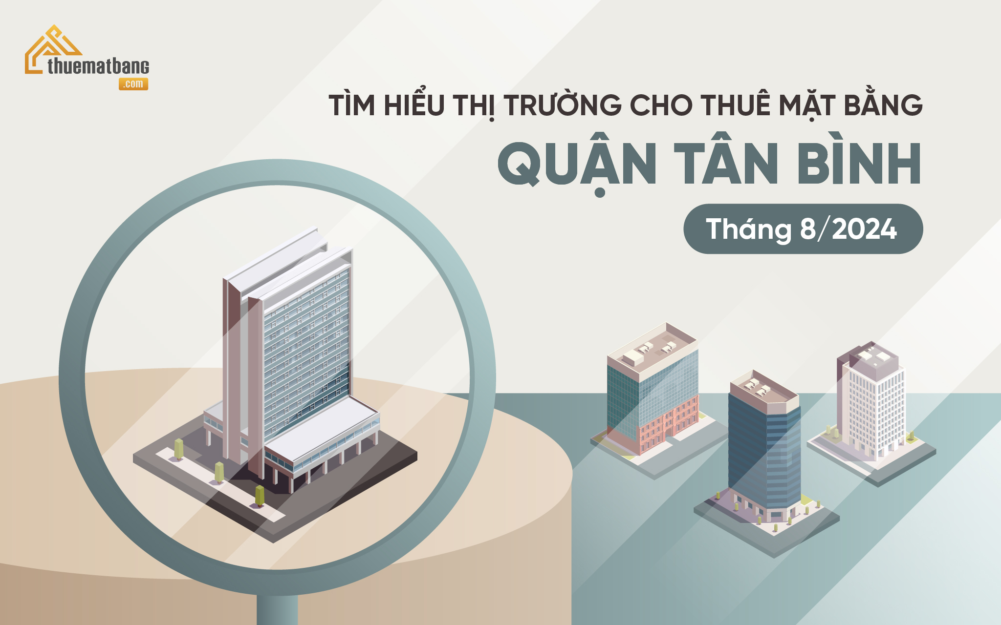 Tìm hiểu thị trường cho thuê mặt bằng Quận Tân Bình tháng 8/2024