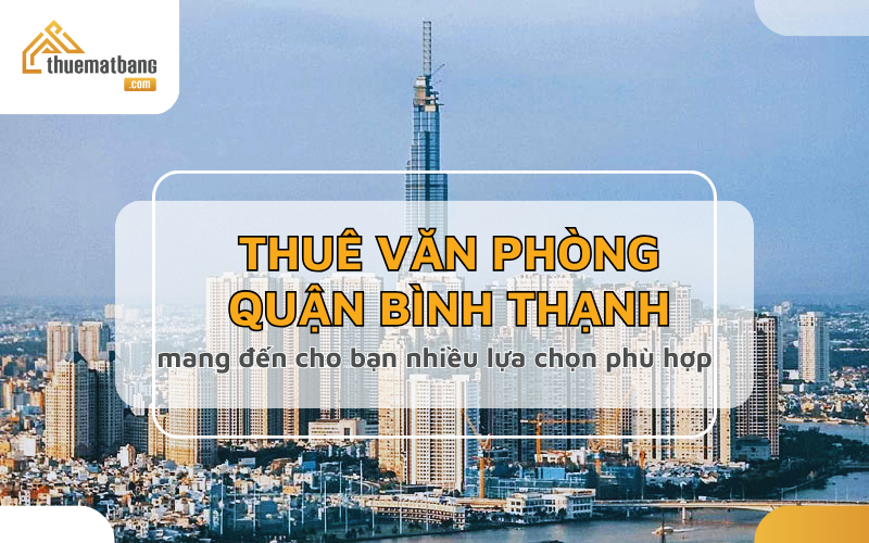 Cho thuê văn phòng quận Bình Thạnh