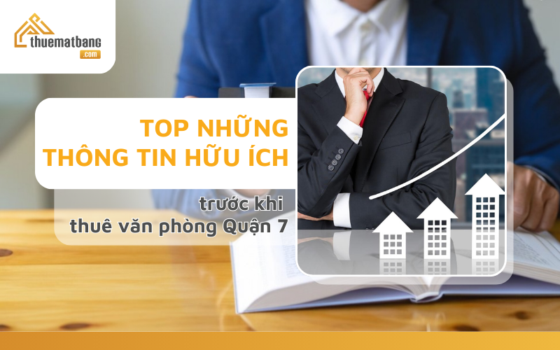 Top những thông tin hữu ích khi thuê mặt bằng quận 7