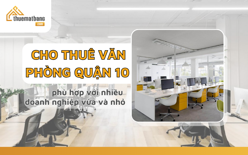 Cho thuê văn phòng quận 10